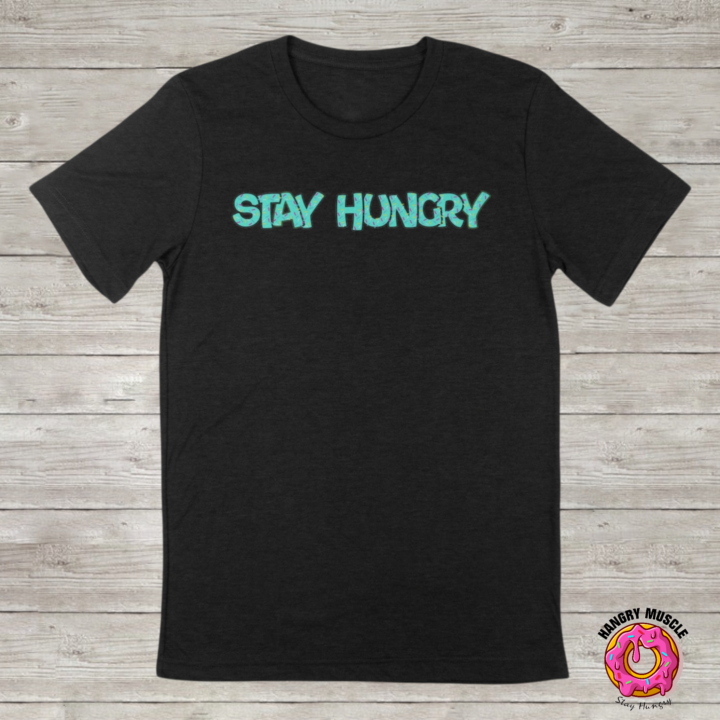 Stay Hungry | Teal Donut | Short Sleeve